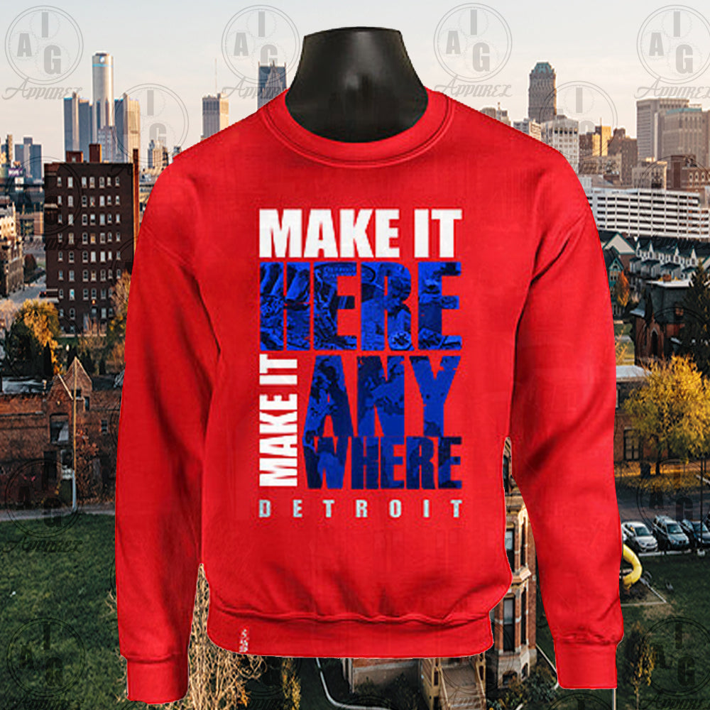 Make It Here Crew Neck Sweater Special