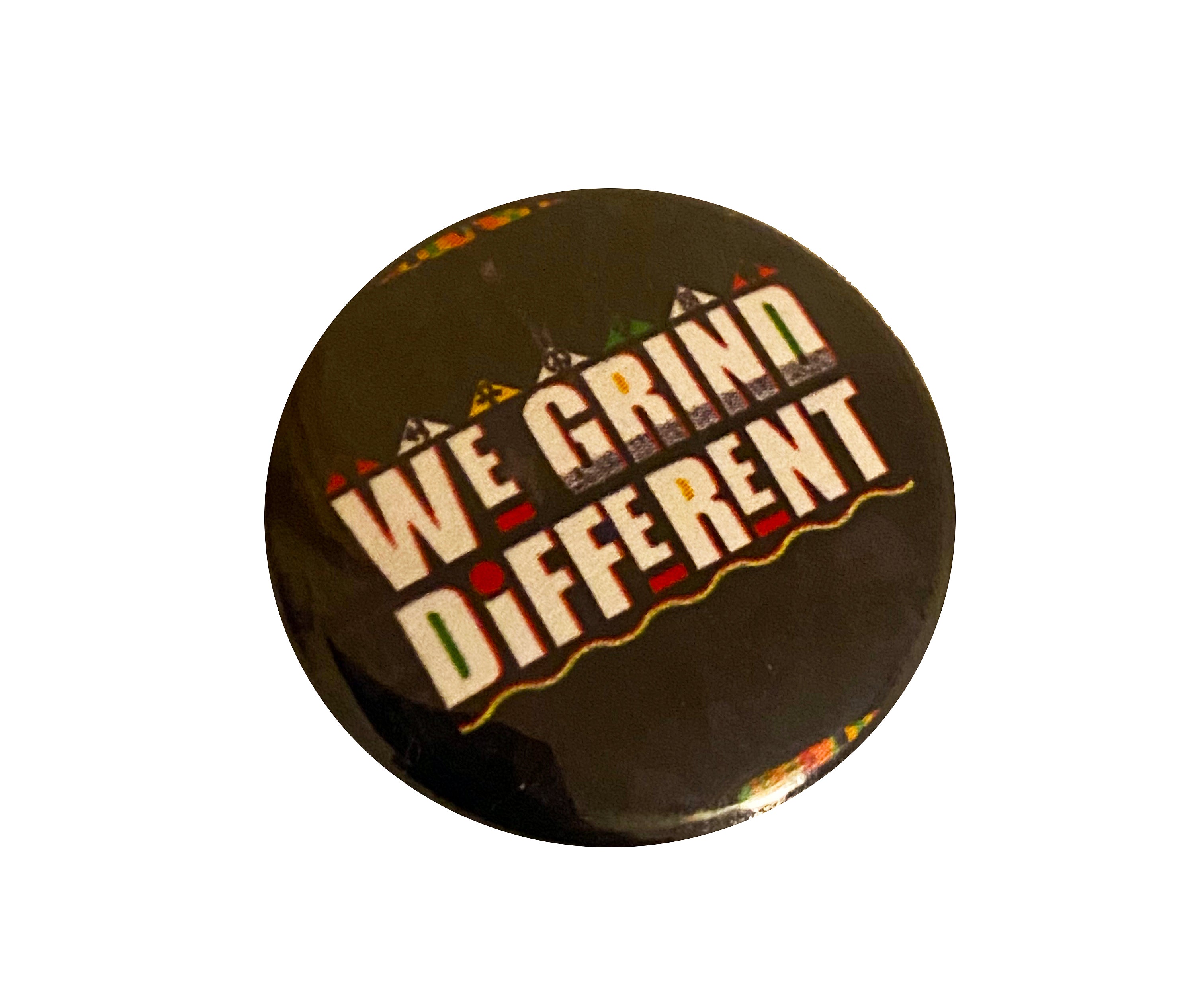 We Grind Different Button